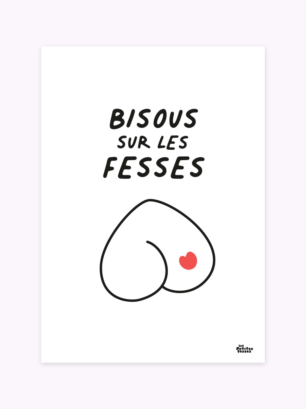 affiche-bisou-les-petites-fesses