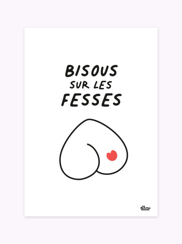 affiche-bisou-les-petites-fesses
